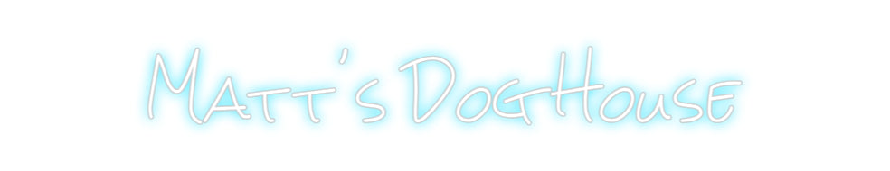 Design Your Own Sign Matt's Dog Ho...
