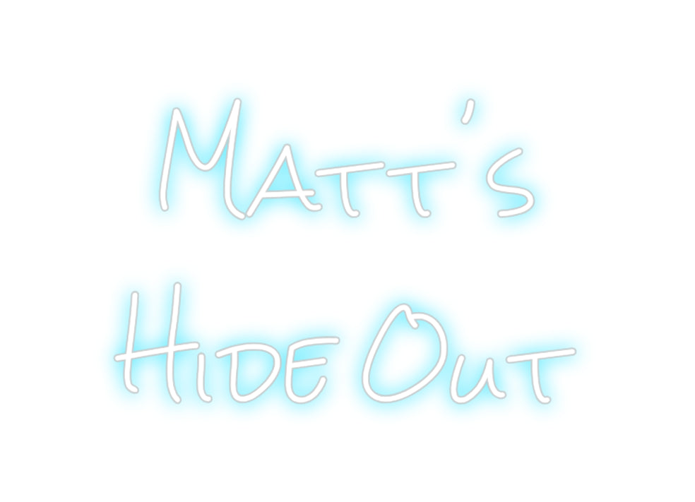 Design Your Own Sign Matt's
Hide ...