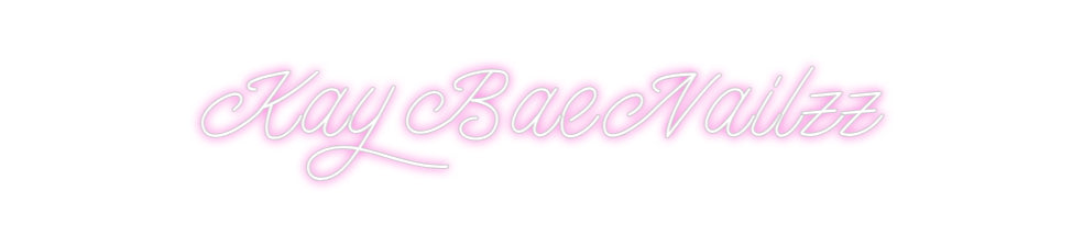 Design Your Own Sign KayBaeNailzz