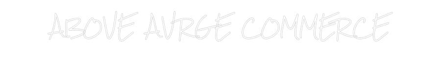 Design Your Own Sign ABOVE AVRGE C...