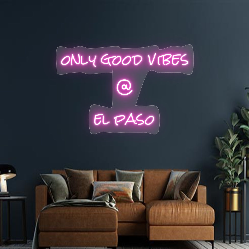 Design Your Own Sign only good vib...