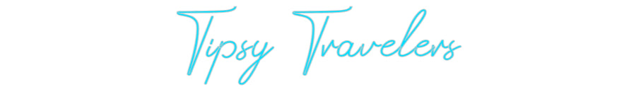 Design Your Own Sign Tipsy Travelers