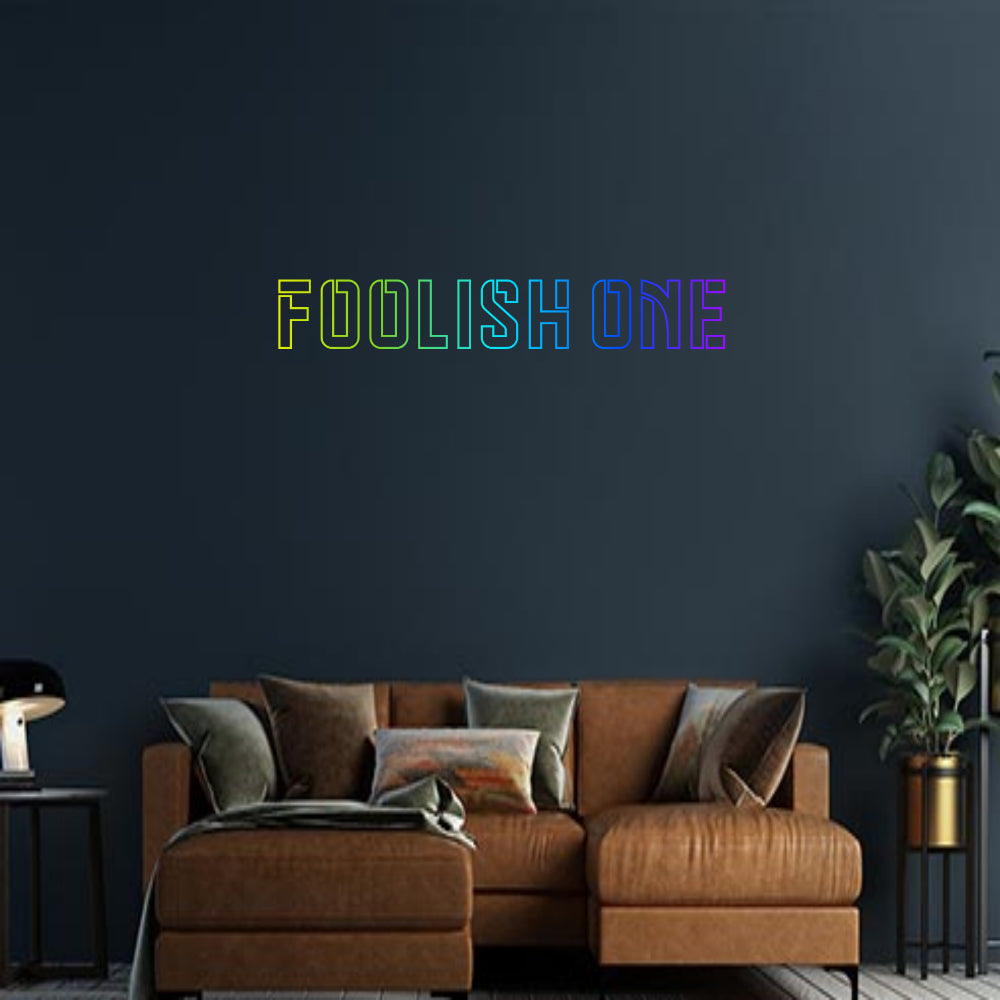 Design Your Own Sign Foolish one