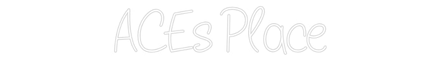 Design Your Own Sign ACEs Place