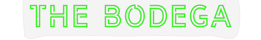 Design Your Own Sign THE BODEGA