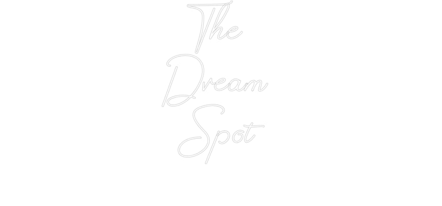 Design Your Own Sign The
Dream
...