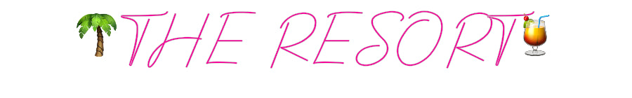 Design Your Own Sign 🌴THE RESORT🍹