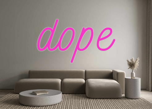 Custom Neon: dope