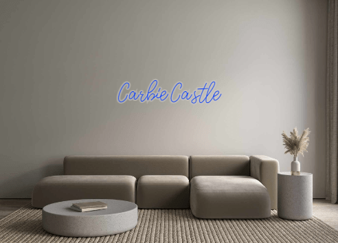 Custom Neon: Carbie Castle