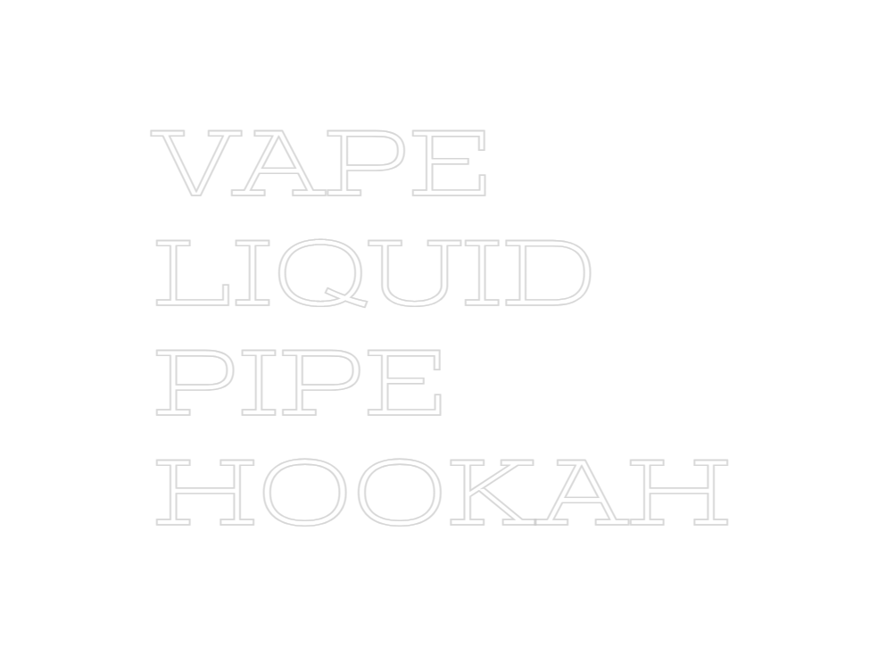 Design Your Own Sign VAPE
LIQUID
P...