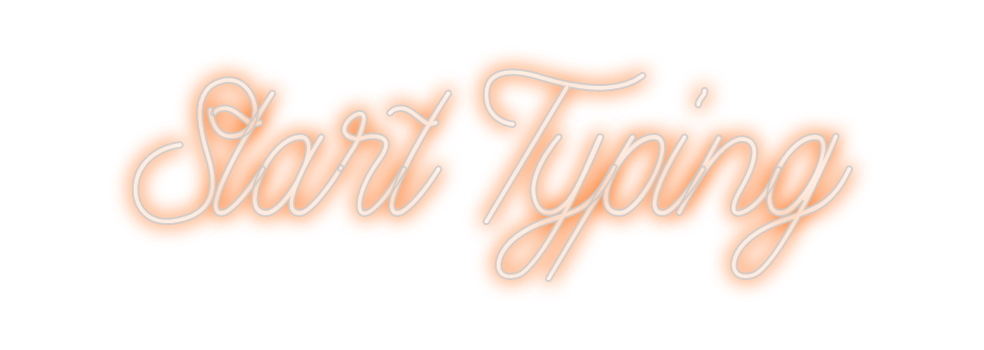 Design Your Own Sign Start Typing