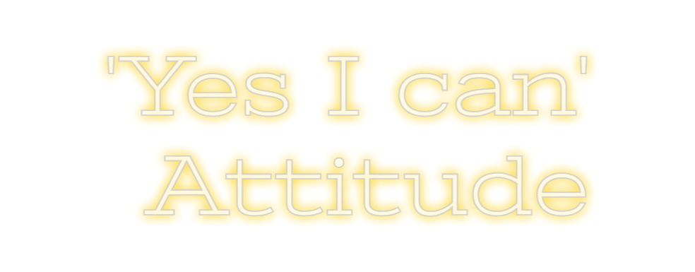 Design Your Own Sign 'Yes I can'
...