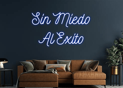 Design Your Own Sign Sin Miedo
Al ...