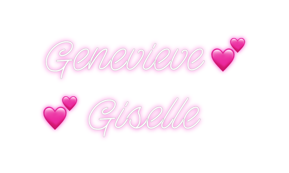 Design Your Own Sign Genevieve 💕
...