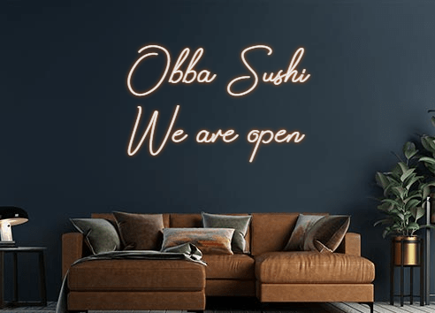 Design Your Own Sign Obba Sushi
We...