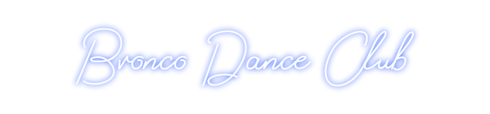 Design Your Own Sign Bronco Dance ...