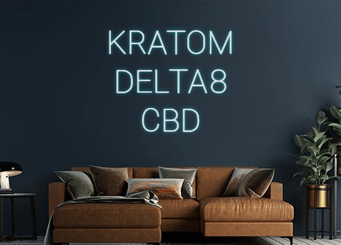 Design Your Own Sign KRATOM
DELTA ...