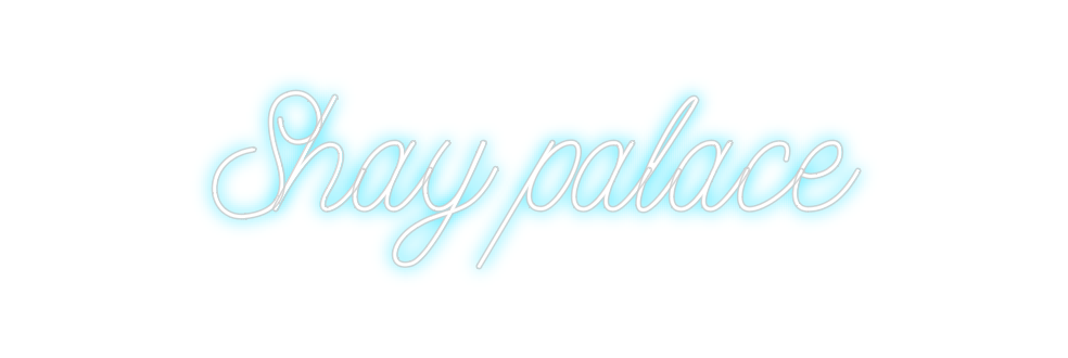 Design Your Own Sign Shay palace