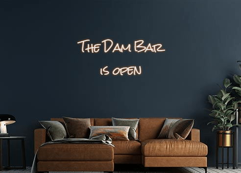 Design Your Own Sign The Dam Bar
...