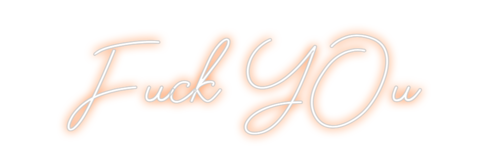 Design Your Own Sign Fuck YOu