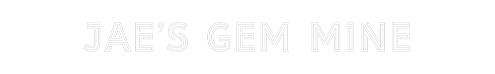 Design Your Own Sign Jae’s Gem Mine