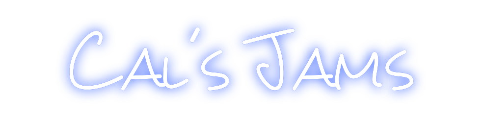 Design Your Own Sign Cal’s Jams