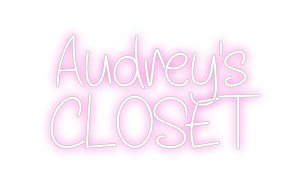 Design Your Own Sign Audrey's
CLOSET