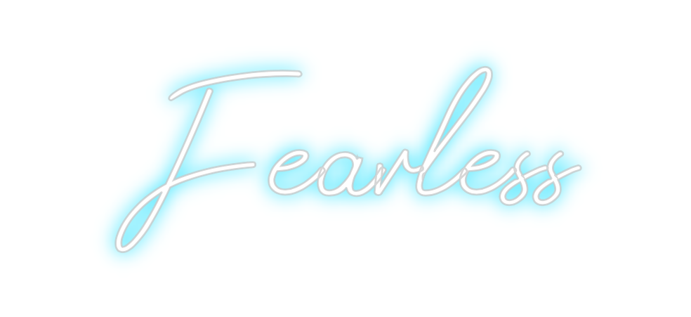 Design Your Own Sign Fearless