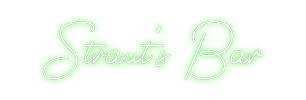 Design Your Own Sign Straut's Bar