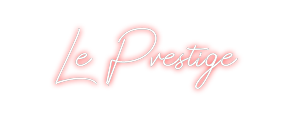 Design Your Own Sign Le Prestige