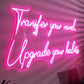 "Transfer your mind, Upgrade your habits." Quote Neon Sign