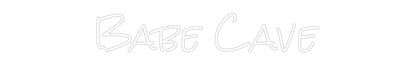 Design Your Own Sign Babe Cave