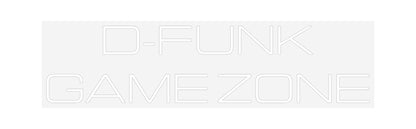 Design Your Own Sign D-FUNK
GAME ...