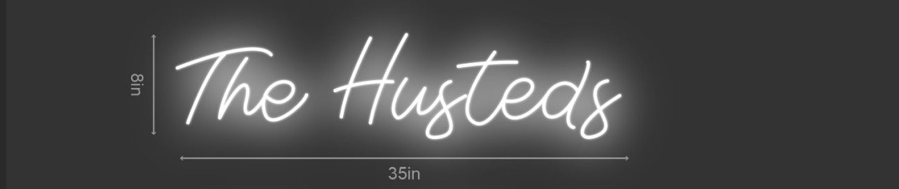 35inch wide x 8inch tall customized neon sign inquiry The Husteds