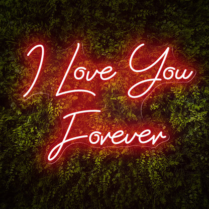 I Love You Forever sweet words Neon Sign
