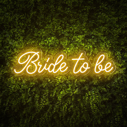 "Bride to be" Words Neon Sign