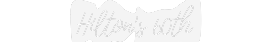 Design Your Own Sign Hilton's 60th