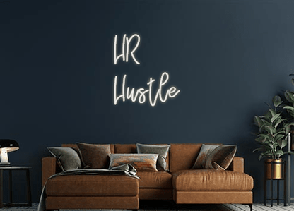 Design Your Own Sign HR 
Hustle