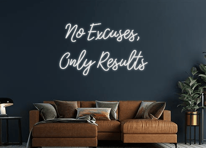 Design Your Own Sign No Excuses,
O...