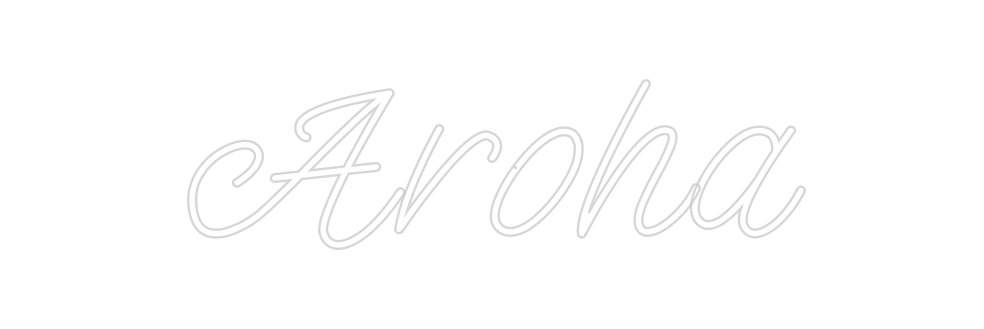 Design Your Own Sign Aroha