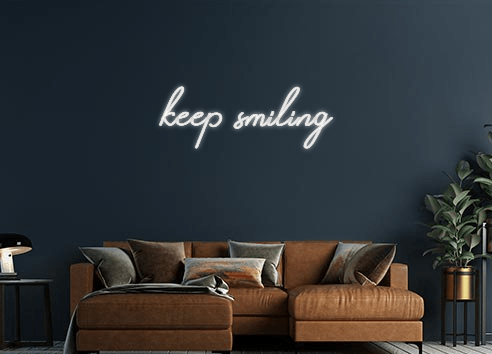 Design Your Own Sign keep smiling