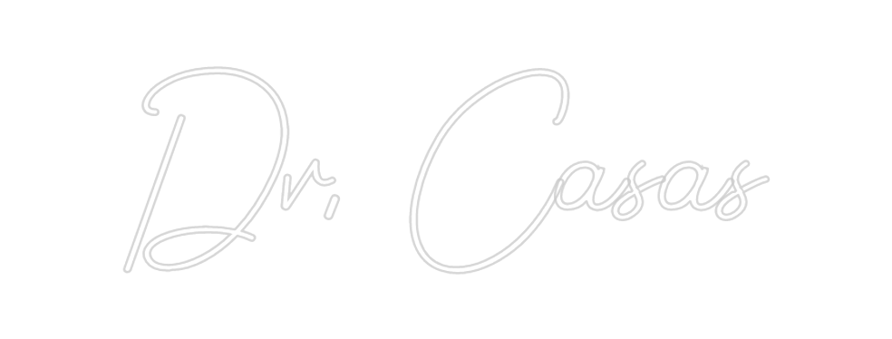 Design Your Own Sign Dr. Casas