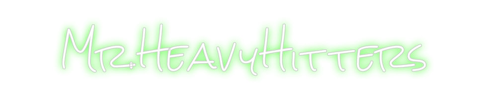 Design Your Own Sign Mr.HeavyHitters