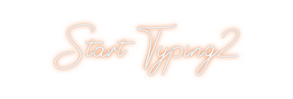 Design Your Own Sign Start Typing2