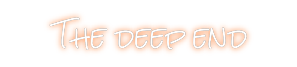 Design Your Own Sign The deep end