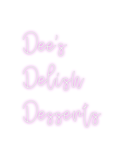 Design Your Own Sign Dee's
Delish
...