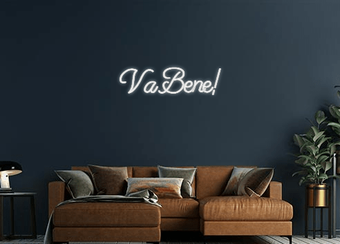 Design Your Own Sign Va Bene!