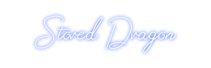 Design Your Own Sign Stored Dragon