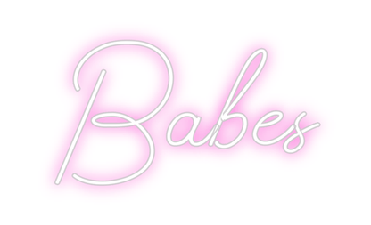 Design Your Own Sign Babes