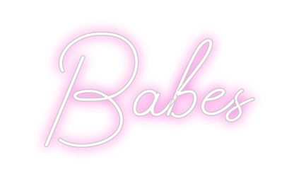 Design Your Own Sign Babes